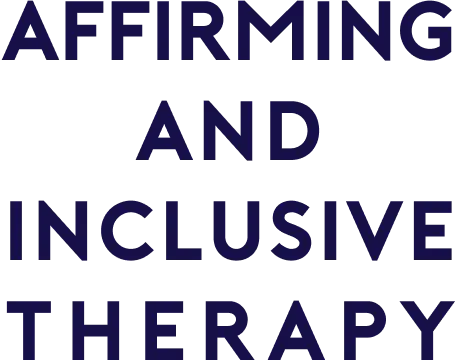 affirming and inclusive therapy